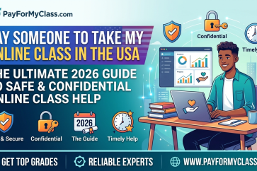 Pay Someone to Take My Online Class in the USA The Ultimate 2026 Guide to Safe & Confidential Online Class Help